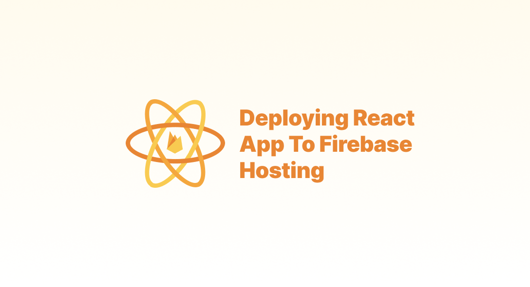 Deploying React App to Firebase Hosting