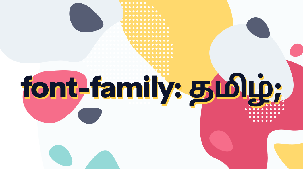Tamil Web Fonts: Beginner’s Guide to CSS Font Family Declarations in Tamil