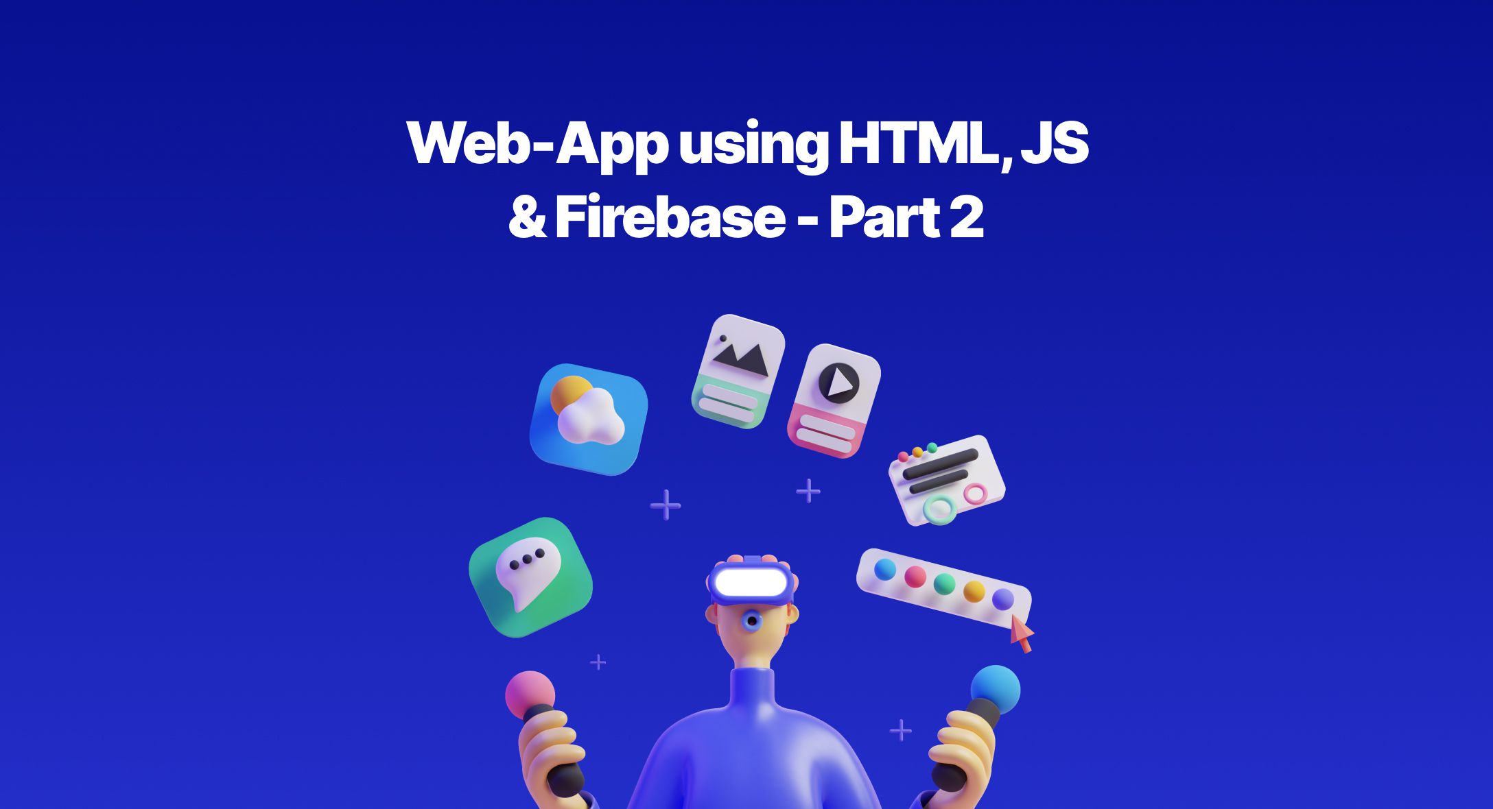 Web-App using HTML, JS & Firebase - Part 2